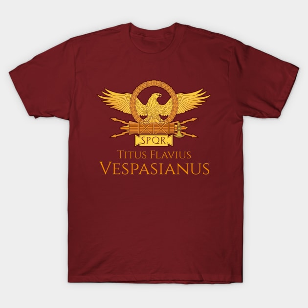 Titus Flavius Vespasianus - Roman Emperor T-Shirt by Styr Designs